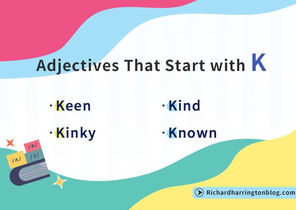 adjectives-that-start-with-k